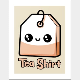 Tea Shirt! Cute Tea Bag Pun Posters and Art